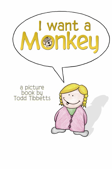 I Want A Monkey