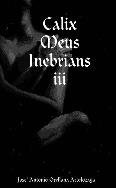 Calix Meus Inebrians iii