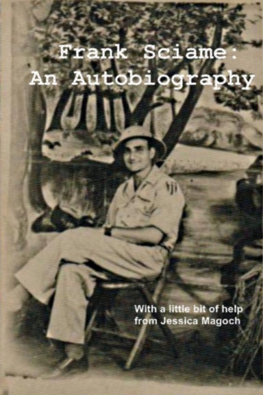 Frank Sciame: An Autobiography