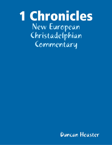 1 Chronicles: New European Christadelphian Commentary