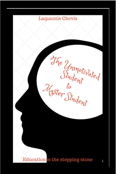 The Unmotivated Student to Master Student