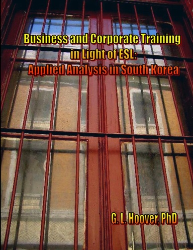 Business and Corporate Training in Light of ESL: Applied Analysis in South Korea