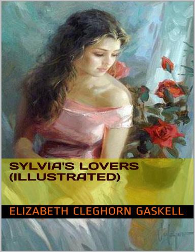 Sylvia's Lovers {Illustrated}