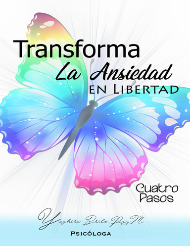 Transforma La Ansiedad En Libertad