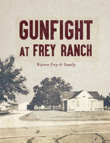 Gunfight at Frey Ranch