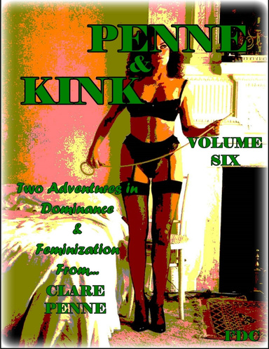 Penne & Kink - Volume Six