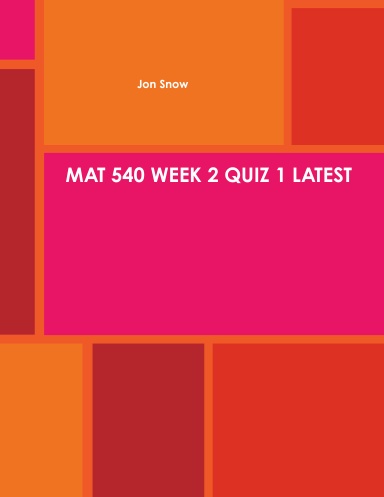 MAT 540 WEEK 2 QUIZ 1 LATEST
