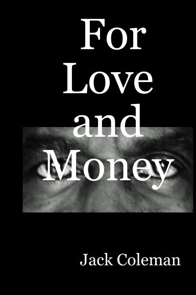 For Love and Money