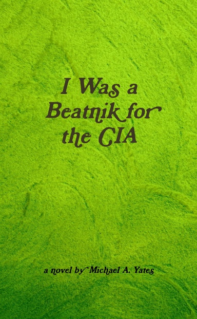 I Was a Beatnik for the CIA