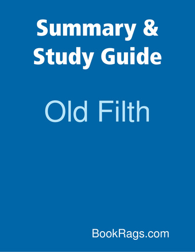 Summary & Study Guide: Old Filth