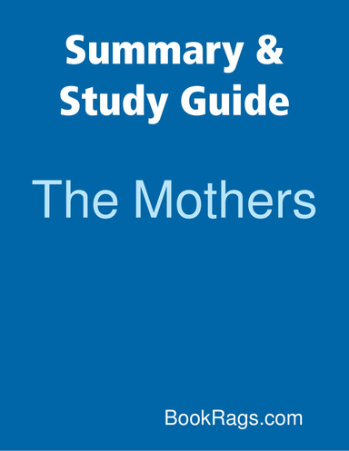 Summary & Study Guide: The Mothers
