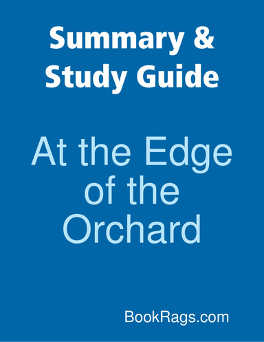 Summary & Study Guide: At the Edge of the Orchard