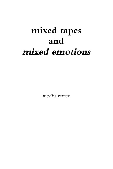 Mixed Tapes and Mixed Emotions