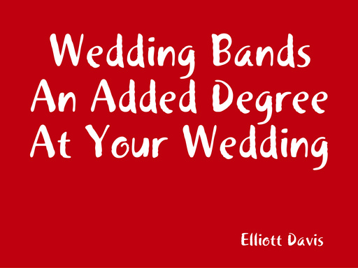 Wedding Bands An Added Degree At Your Wedding