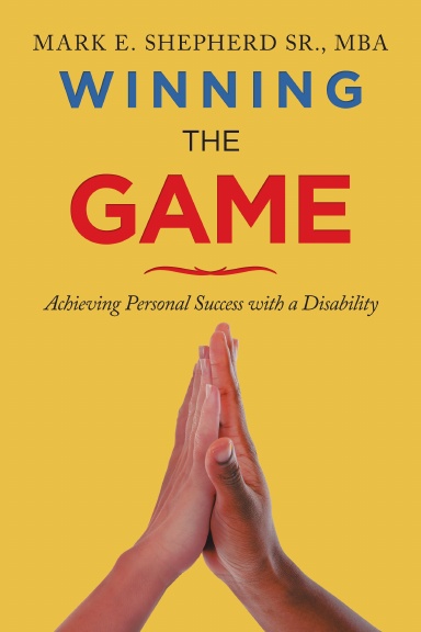 Winning the Game - Achieving Personal Success with a Disability