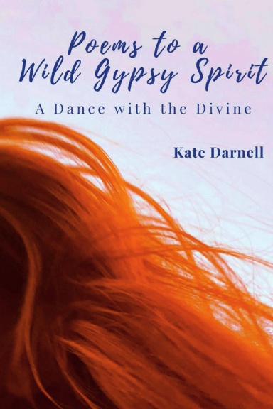 Poems to a Wild Gypsy Spirit