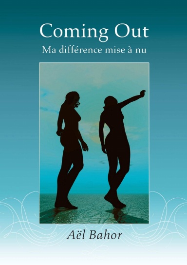 COMING OUT - Ma différence mise à nu