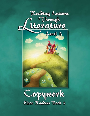 Reading Lessons Through Literature Level 3 Copywork - Cursive Italic