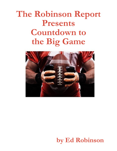 The Robinson Report Presents Countdown to the Big Game