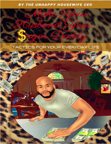 Make Your Husband Your Sugar Daddy