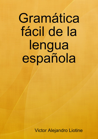 Gramática fácil de la lengua española