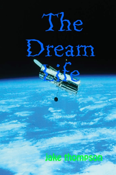 The Dream Life