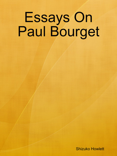 Essays On Paul Bourget
