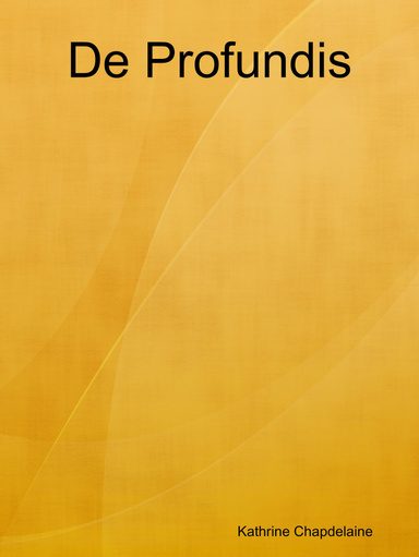 De Profundis