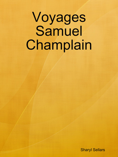 Voyages Samuel Champlain