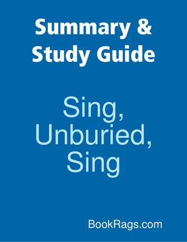 Summary & Study Guide: Sing, Unburied, Sing