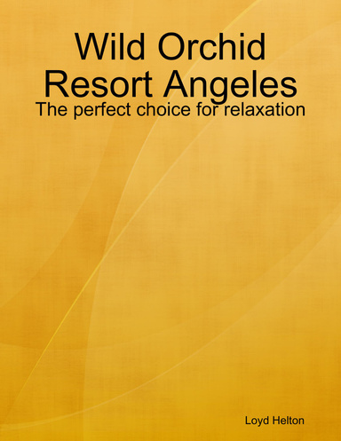 Wild Orchid Resort Angeles: The perfect choice for relaxation