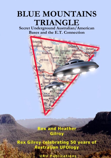 BLUE MOUNTAINS TRIANGLE - Secret Underground Australian/American Bases and the E.T. Connection