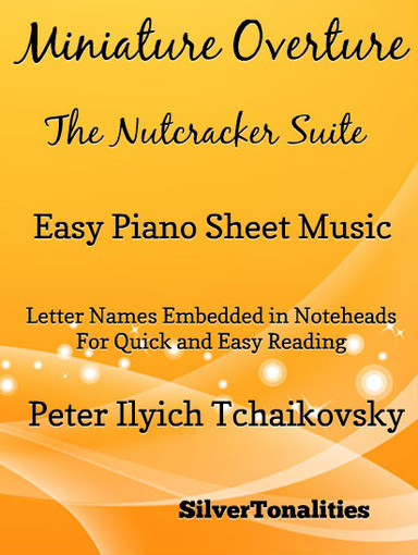 Miniature Overture Nutcracker Suite Easy Piano Sheet Music Tadpole Edition Pdf