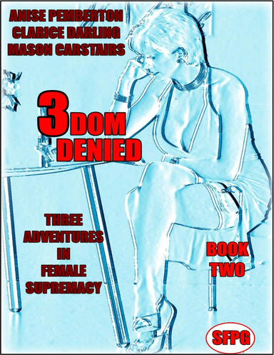 3 Dom Denied - Book Two