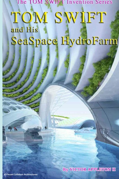 22-Tom Swift and His SeaSpace HydroFarm (HB)