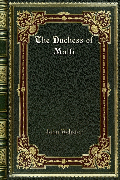 The Duchess of Malfi