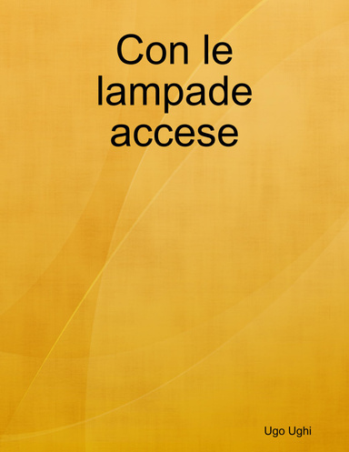 Con le lampade accese