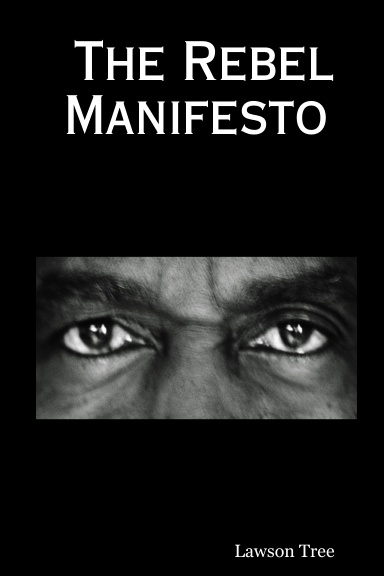 The Rebel Manifesto