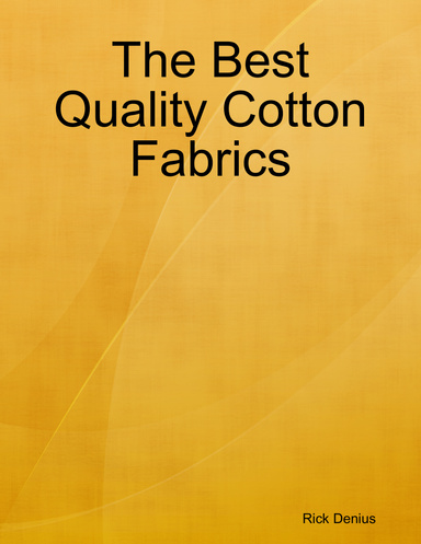The Best Quality Cotton Fabrics