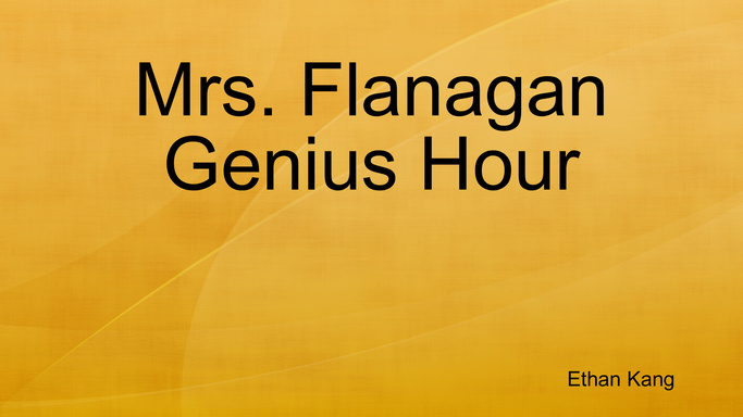 Mrs. Flanagan Genius Hour