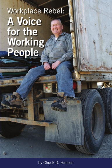 Workplace Rebel: A Voice for the Working People