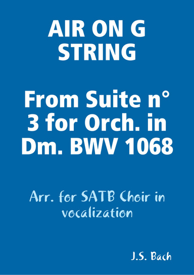 AIR ON G STRING - Arr. for SATB Choir in vocalization