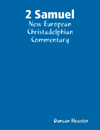 2 Samuel: New European Christadelphian Commentary