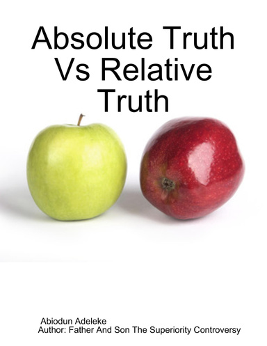 Absolute Truth Vs Relative Truth