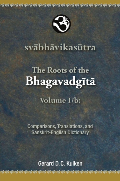 The Roots of the Bhagavadgita Volume I (b)