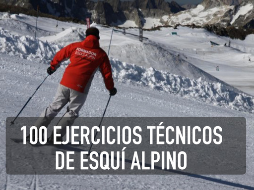 100 ejercicios técnicos de esquí alpino