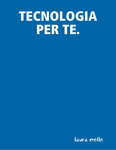 TECNOLOGIA PER TE.