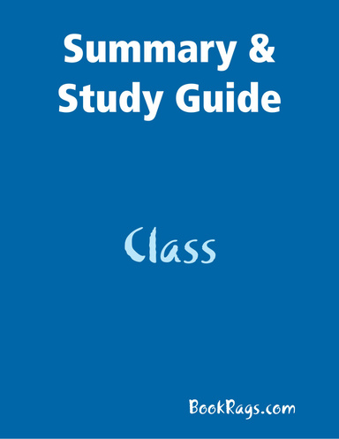 Summary & Study Guide: Class