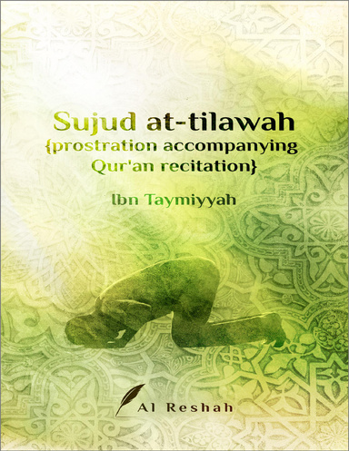 Sujud At Tilawah Prostration Accompanying Quran Recitation