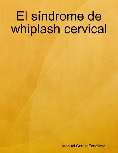 El síndrome de whiplash cervical